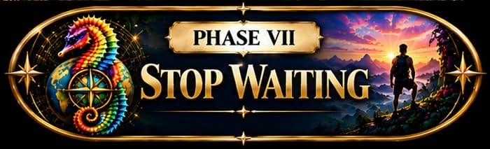 Button for Phase VII, Stop Waiting.