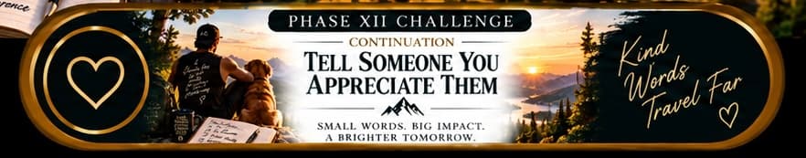 Button for Tell Someone You Appreciate Them, the Phase XII continuation.